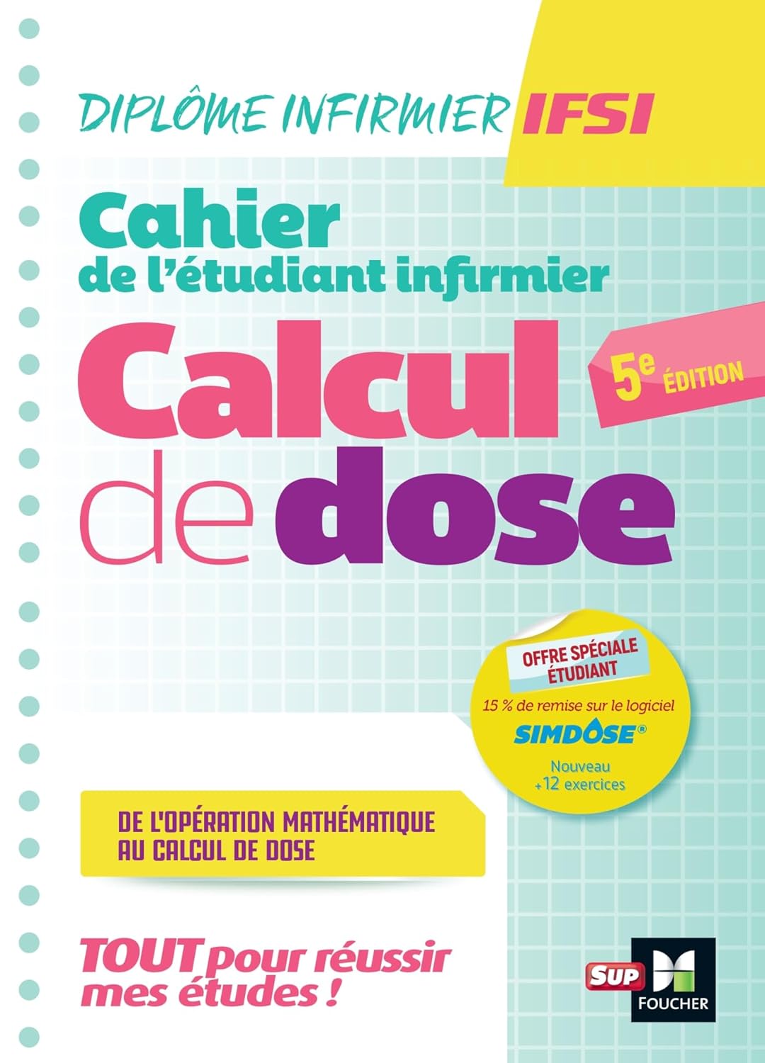 Cahier de l'étudiant Infirmier - Calcul de doses